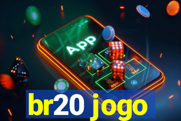 br20 jogo